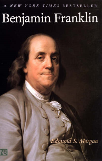 Book cover of: Benjamin Franklin. By: Edmund Sears Morgan