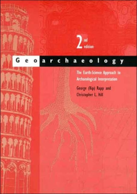 Book cover of: Geoarchaeology. By: George (Rip) Rapp, George Robert Rapp