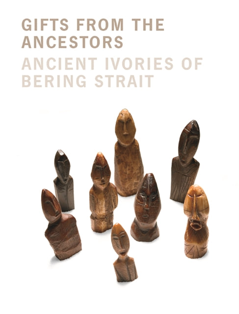 Book cover of: Gifts from the Ancestors. By: William W. Fitzhugh