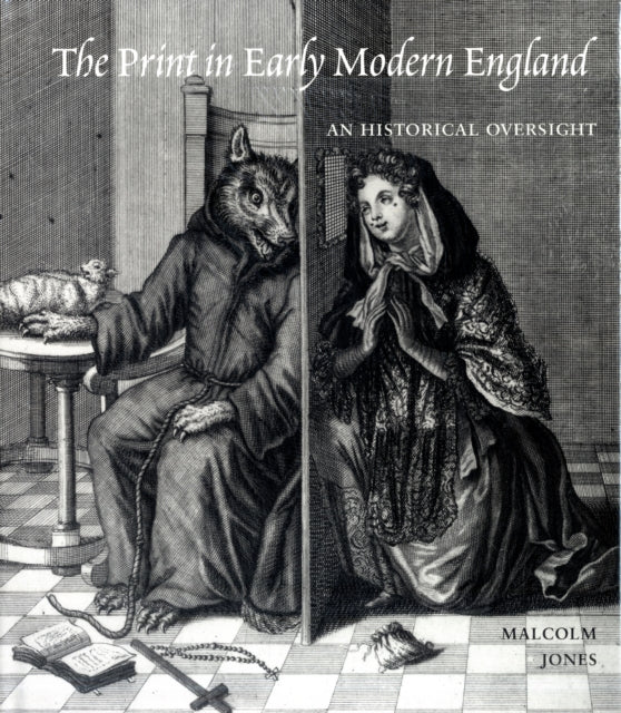 Book cover of: Print in Early Modern England. By: Jones, Malcolm