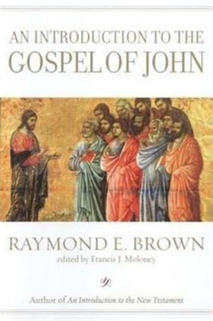 Book cover of: Introduction to the Gospel of John. By: Raymond E. Brown