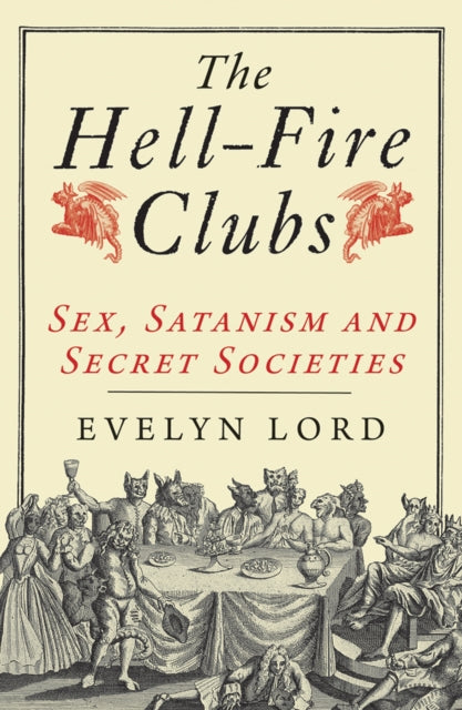 Book cover of: Hellfire Clubs. By: Evelyn Lord