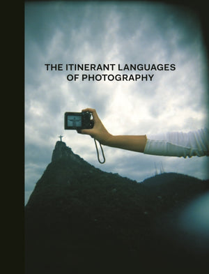 Itinerant Languages of Photography