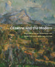 Book cover of: Cezanne and the Modern. By: Rachael Z. DeLue