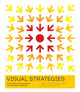 Book cover of: Visual Strategies. By: Felice Frankel