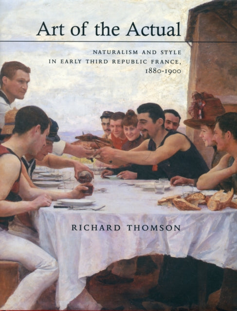 Book cover of: Art of the Actual. By: Thomson, Richard