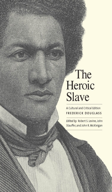 Book cover of: Heroic Slave. By: Frederick Douglass