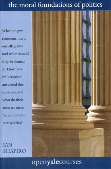 Book cover of: Moral Foundations of Politics. By: Ian Shapiro