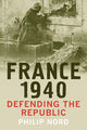 Book cover of: France 1940. By: Philip G. Nord