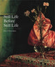 Book cover of: Still Life Before Still Life. By: David Ekserdjian