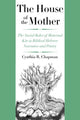 Book cover of: House of the Mother. By: Cynthia R. Chapman