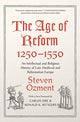 Book cover of: Age of Reform, 1250-1550. By: Steven Ozment