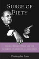 Book cover of: Surge of Piety. By: Christopher Lane
