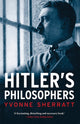 Book cover of: Hitler's Philosophers. By: Yvonne Sherratt
