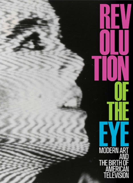Book cover of: Revolution of the Eye. By: Maurice Berger