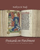 Book cover of: Postcards on Parchment. By: Kathryn M. Rudy