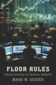 Book cover of: Floor Rules. By: Mark W. Geiger