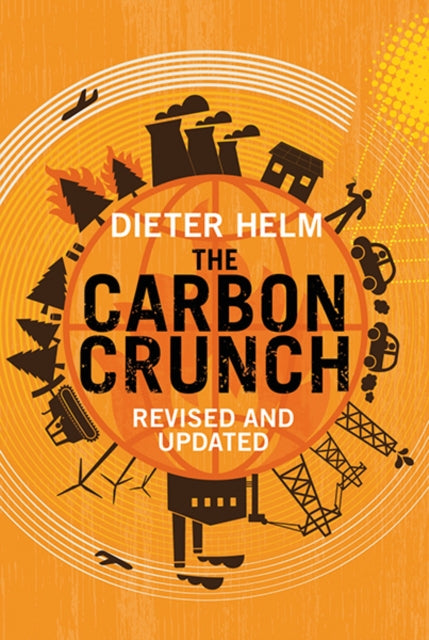 Book cover of: Carbon Crunch. By: Dieter Helm