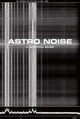 Book cover of: Astro Noise. By: Laura Poitras