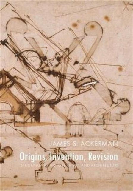 Book cover of: Origins, Invention, Revision. By: James S. Ackerman