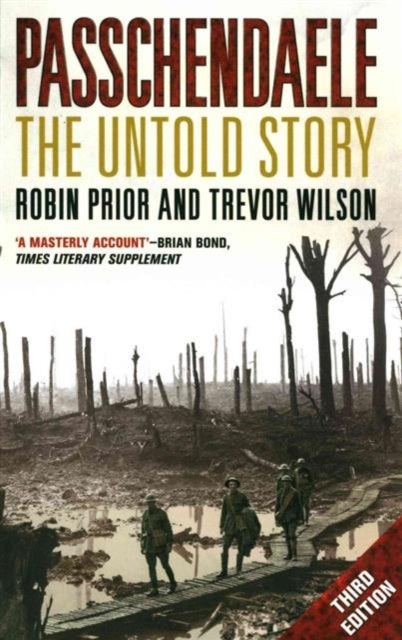 Book cover of: Passchendaele. By: Robin Prior