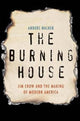Book cover of: Burning House. By: Anders Walker