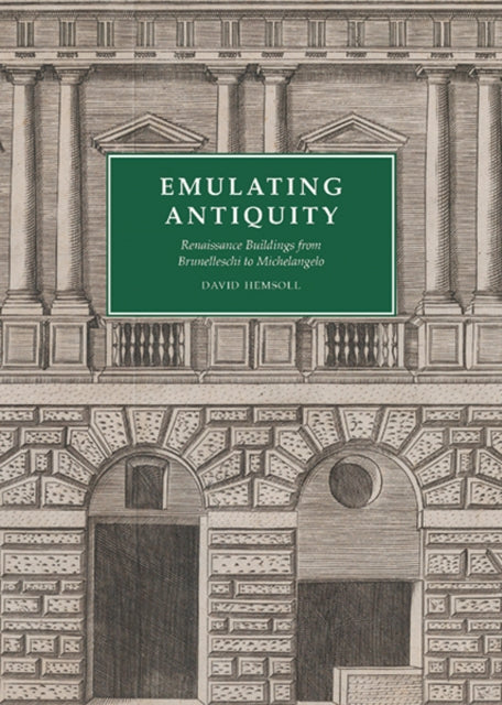 Book cover of: Emulating Antiquity. By: David Hemsoll
