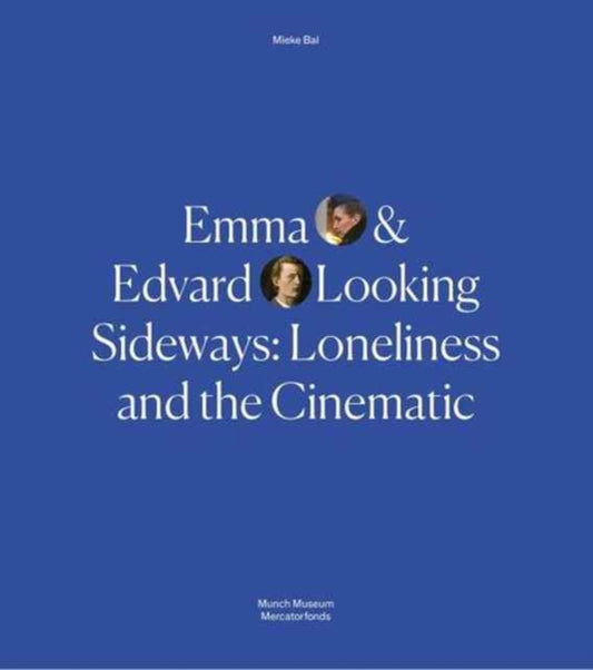 Book cover of: Emma and Edvard Looking Sideways. By: Mieke Bal
