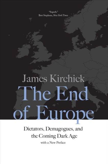 Book cover of: End of Europe. By: James Kirchick