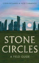 Stone Circles, A Field Guide 9780300235982 Colin Richards