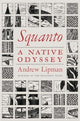 Book cover of: Squanto. By: Andrew Lipman