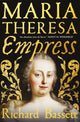 Book cover of: Maria Theresa: Empress. By: Richard Bassett