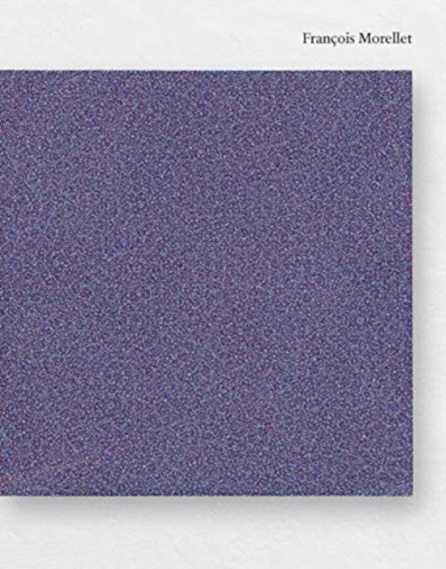 Book cover of: Francois Morellet. By: Béatrice Gross