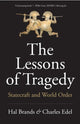 Book cover of: Lessons of Tragedy. By: Hal Brands