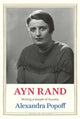 Book cover of: Ayn Rand. By: Alexandra Popoff