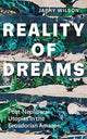 Book cover of: Reality of Dreams. By: Japhy Wilson