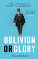 Book cover of: Oblivion or Glory. By: David Stafford