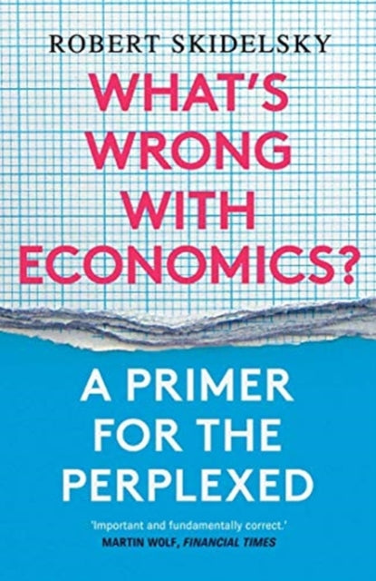 What’s Wrong with Economics?