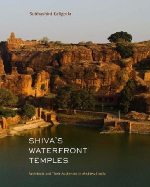Book cover of: Shiva's Waterfront Temples. By: Subhashini Kaligotla