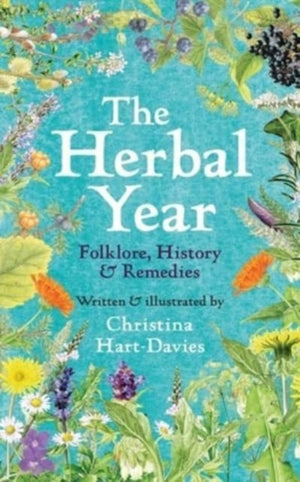 Herbal Year, Folklore, History and Remedies