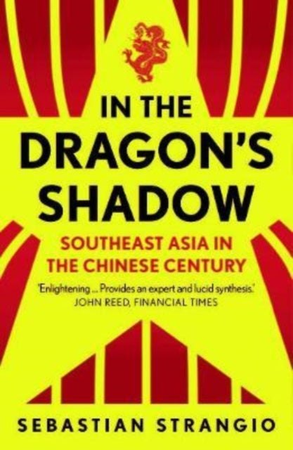 Book cover of: In the Dragon's Shadow. By: Sebastian Strangio