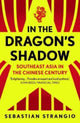 Book cover of: In the Dragon's Shadow. By: Sebastian Strangio