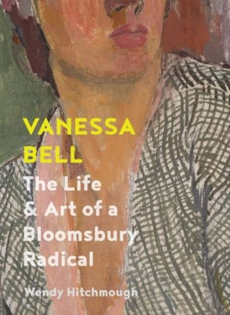 Book cover of: Vanessa Bell. By: Wendy Hitchmough