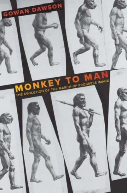 Book cover of: Monkey to Man. By: Gowan Dawson