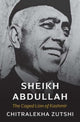 Book cover of: Sheikh Abdullah. By: Chitralekha Zutshi