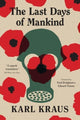 Book cover of: Last Days of Mankind. By: Karl Kraus