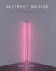 Book cover of: Abstract Bodies. By: David J. Getsy