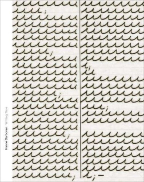 Book cover of: Hanne Darboven--Writing Time. By: Dieter Schwarz