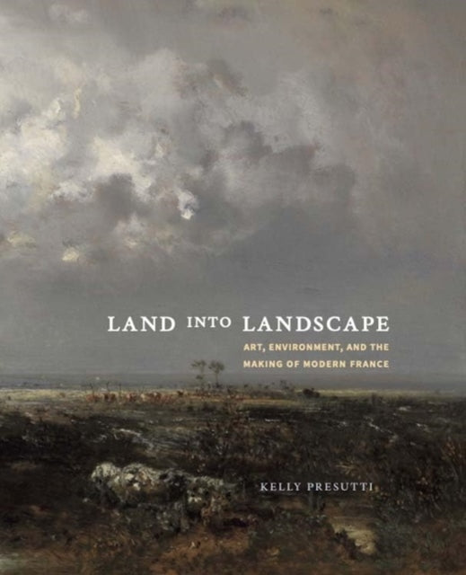 Book cover of: Land into Landscape. By: Kelly Presutti