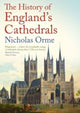 History of England's Cathedrals 9780300275483 Nicholas Orme